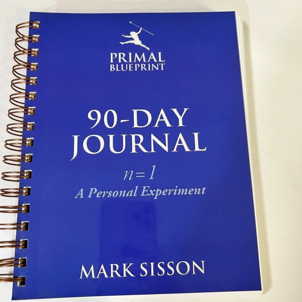 The Primal Blueprint 90-Day‎ Journal: A Personal Experiment (n=1) M Sisson NEW